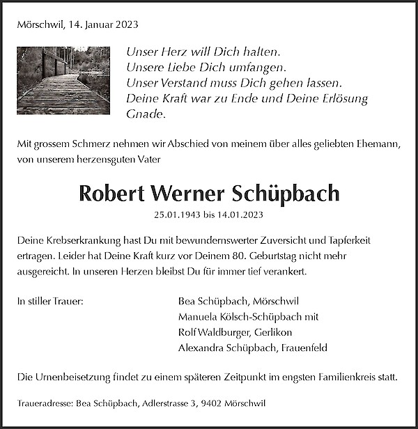 Todesanzeige von Robert Werner Schüpbach, Mörschwil